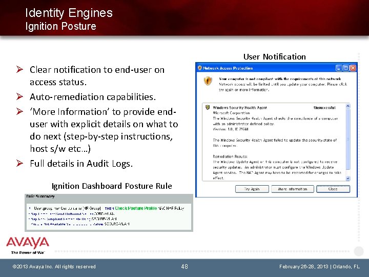 Identity Engines Ignition Posture User Notification Ø Clear notification to end-user on access status.