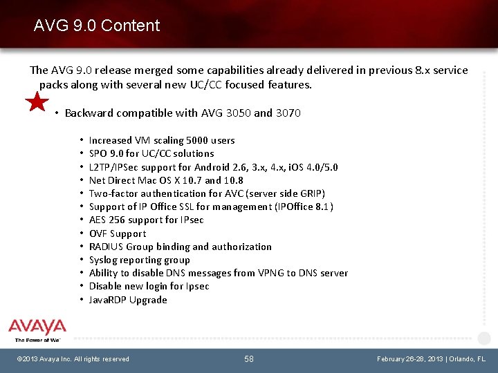 AVG 9. 0 Content The AVG 9. 0 release merged some capabilities already delivered
