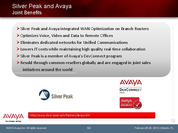 Silver Peak and Avaya Joint Benefits ØSilver Peak and Avaya integrated WAN Optimization on