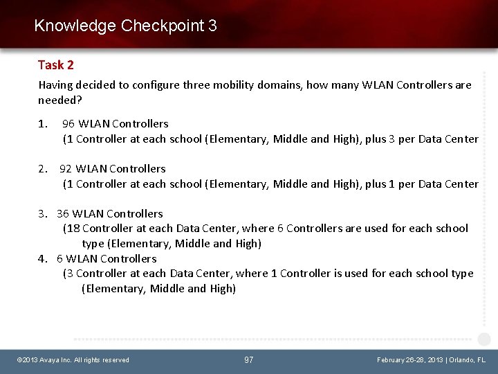 Knowledge Checkpoint 3 Task 2 Having decided to configure three mobility domains, how many