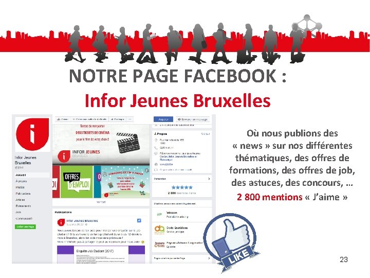 NOTRE PAGE FACEBOOK : Infor Jeunes Bruxelles Où nous publions des « news »