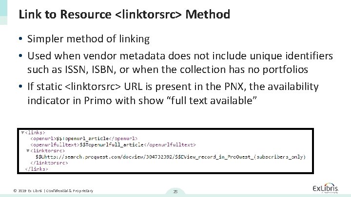 Link to Resource <linktorsrc> Method • Simpler method of linking • Used when vendor