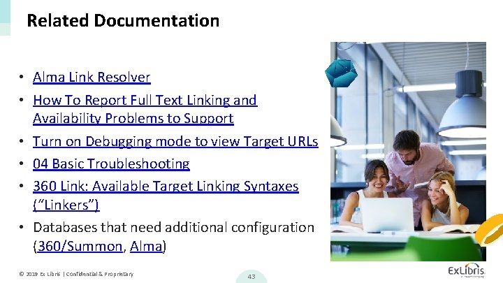Related Documentation • Alma Link Resolver • How To Report Full Text Linking and