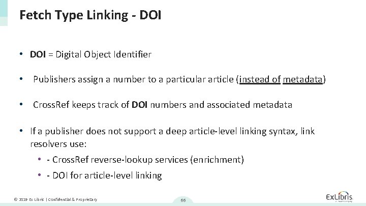 Fetch Type Linking - DOI • DOI = Digital Object Identifier • Publishers assign