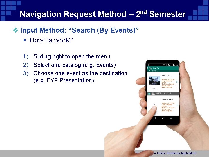 Navigation Request Method – 2 nd Semester v Input Method: “Search (By Events)” §