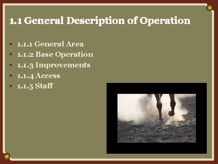 1. 1 General Description of Operation § § § 1. 1. 1 General Area