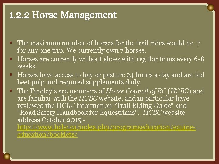 1. 2. 2 Horse Management § The maximum number of horses for the trail