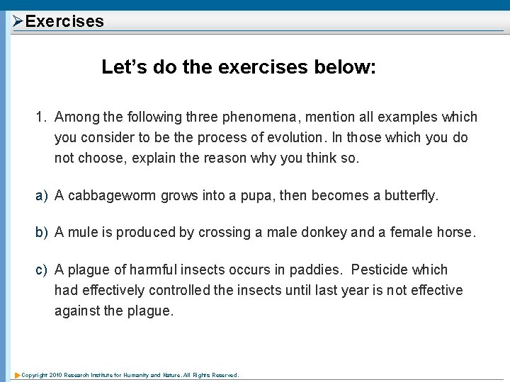 ØExercises Let’s do the exercises below: 1. Among the following three phenomena, mention all