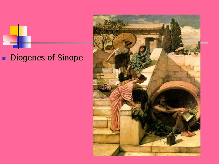 n Diogenes of Sinope 