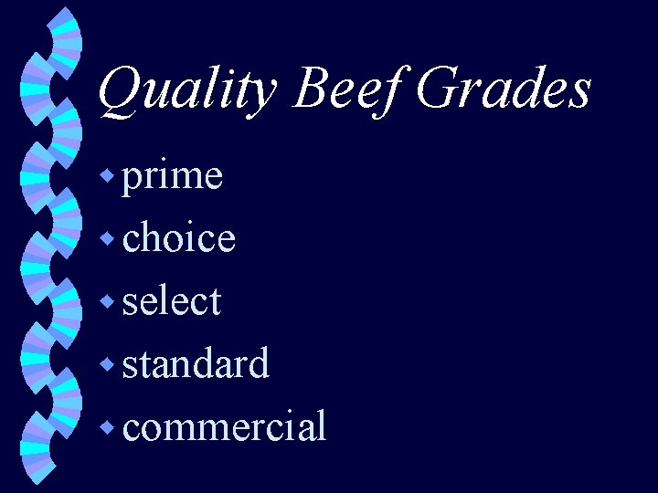 Quality Beef Grades w prime w choice w select w standard w commercial 