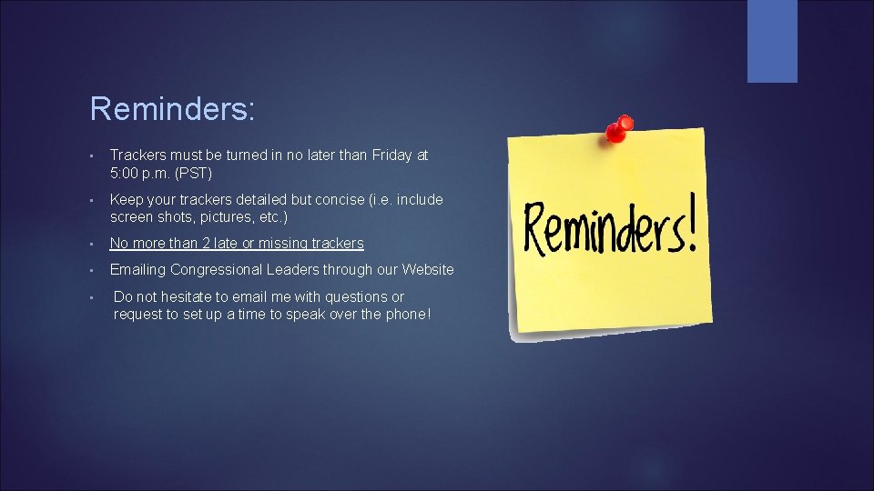 Reminders: • Trackers must be turned in no later than Friday at 5: 00