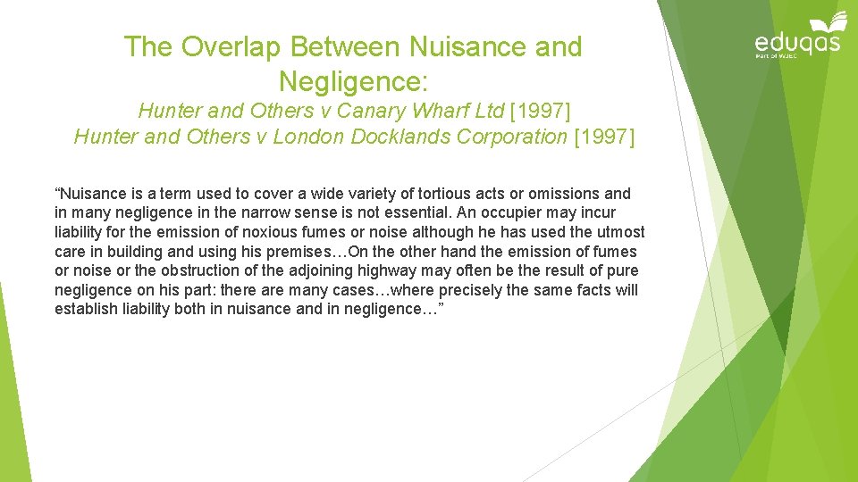 The Overlap Between Nuisance and Negligence: Hunter and Others v Canary Wharf Ltd [1997]