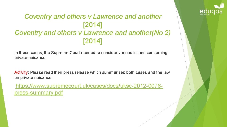 Coventry and others v Lawrence and another [2014] Coventry and others v Lawrence and