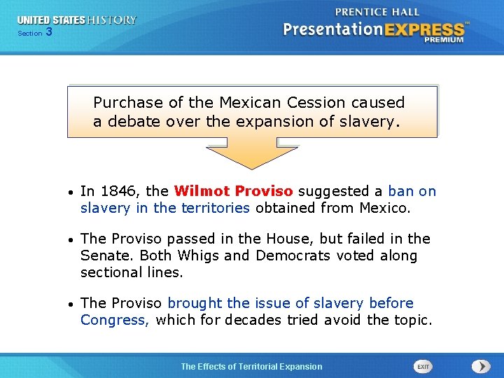 325 Section Chapter Section 1 Purchase of the Mexican Cession caused a debate over