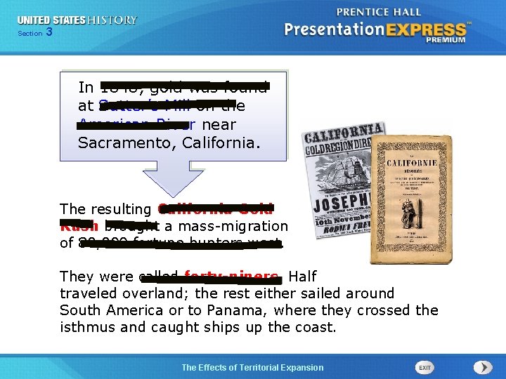 325 Section Chapter Section 1 In 1848, gold was found at Sutter’s Mill on