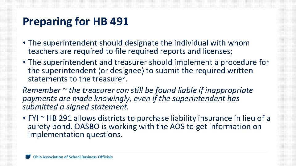 Preparing for HB 491 • The superintendent should designate the individual with whom teachers