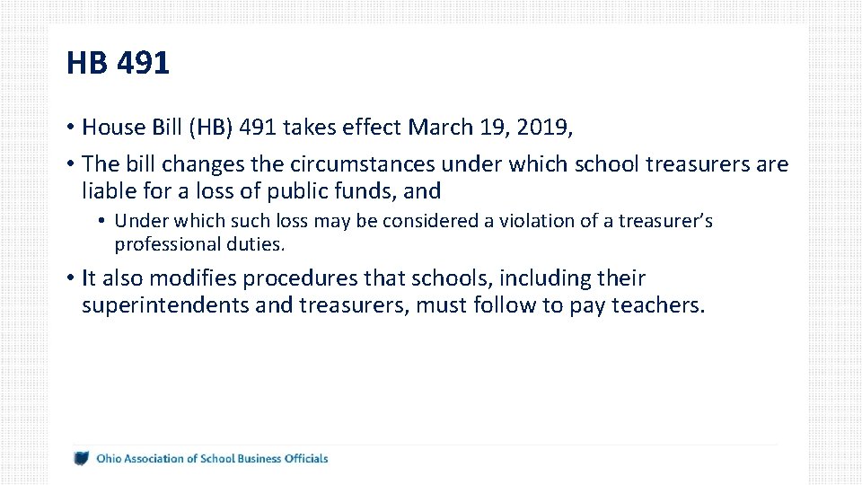 HB 491 • House Bill (HB) 491 takes effect March 19, 2019, • The