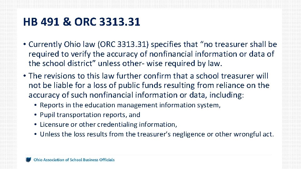 HB 491 & ORC 3313. 31 • Currently Ohio law (ORC 3313. 31) specifies