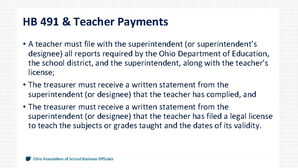 HB 491 & Teacher Payments • A teacher must file with the superintendent (or