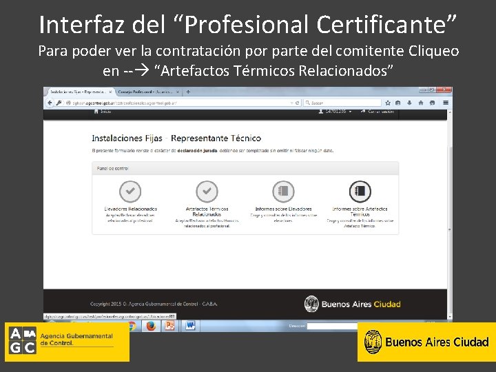 Interfaz del “Profesional Certificante” Para poder ver la contratación por parte del comitente Cliqueo