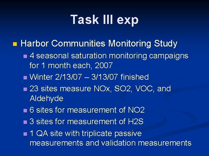 Task III exp n Harbor Communities Monitoring Study 4 seasonal saturation monitoring campaigns for