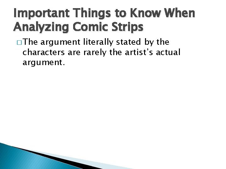 Important Things to Know When Analyzing Comic Strips � The argument literally stated by