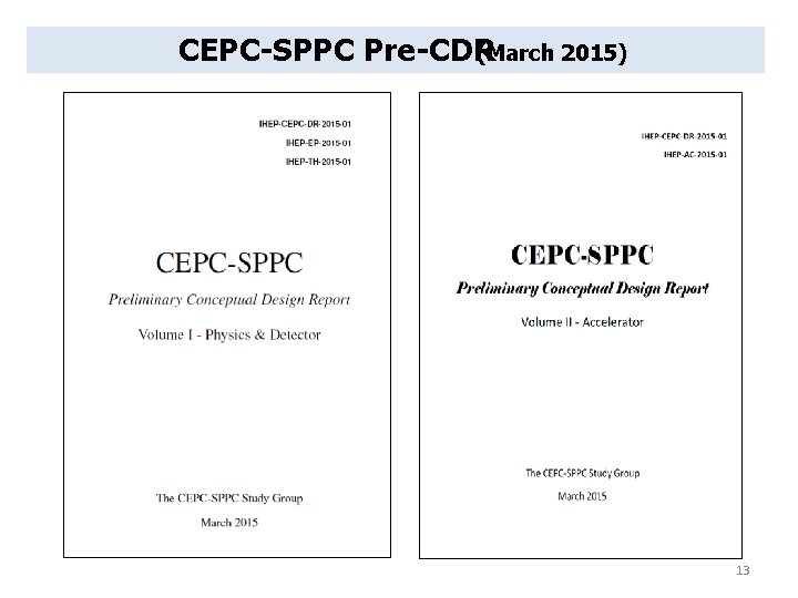 CEPC-SPPC Pre-CDR (March 2015) 13 