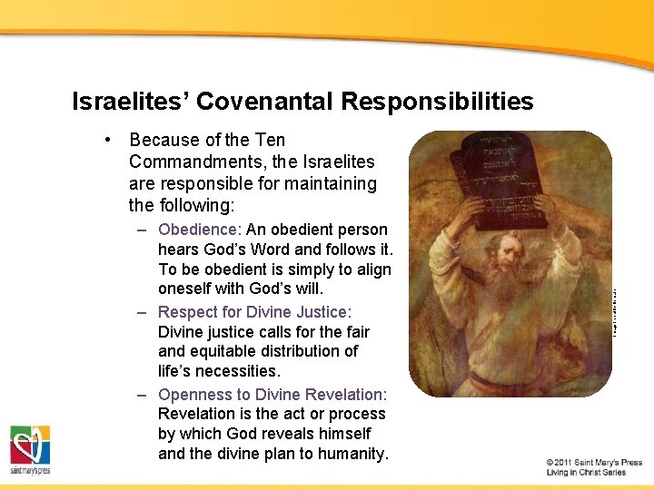 Israelites’ Covenantal Responsibilities – Obedience: An obedient person hears God’s Word and follows it.