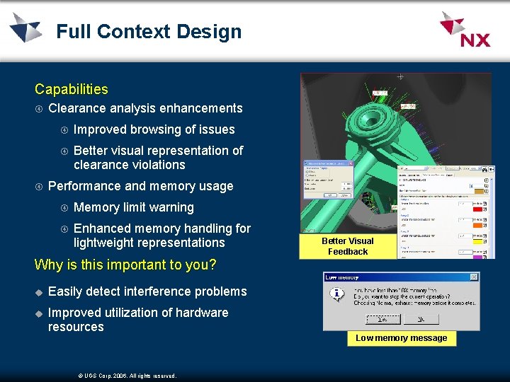 Full Context Design Capabilities Clearance analysis enhancements Improved browsing of issues Better visual representation