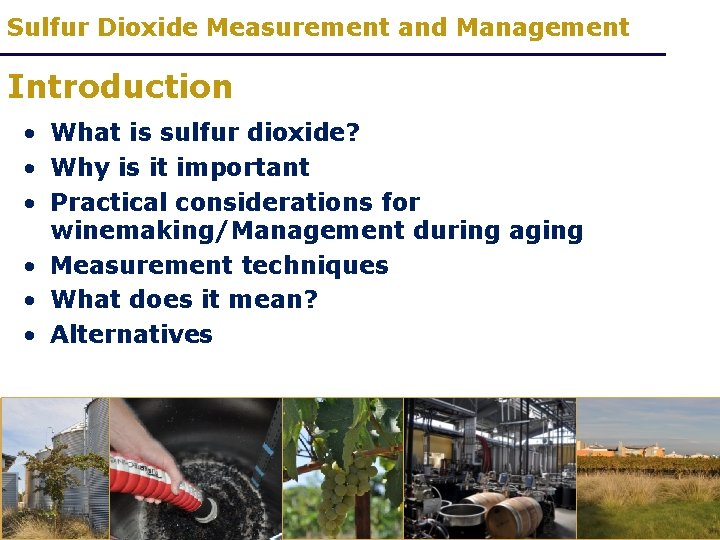 Sulfur Dioxide Measurement and Management Introduction • What is sulfur dioxide? • Why is