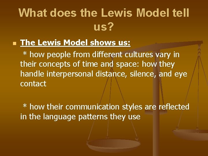 What does the Lewis Model tell us? n The Lewis Model shows us: *