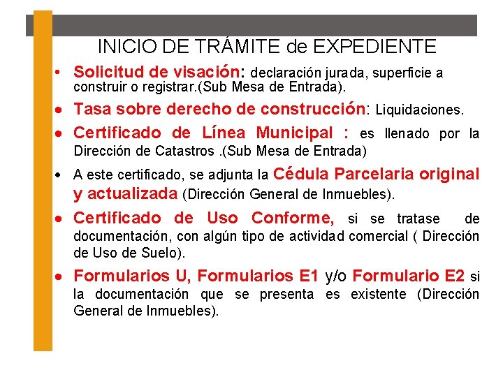 INICIO DE TRÁMITE de EXPEDIENTE • Solicitud de visación: declaración jurada, superficie a construir