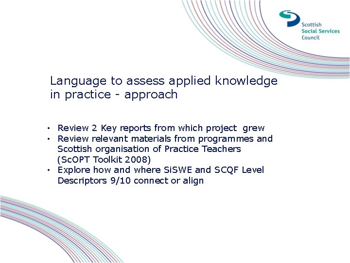 Language to assess applied knowledge in practice - approach • Review 2 Key reports Language to assess applied knowledge in practice - approach • Review 2 Key reports