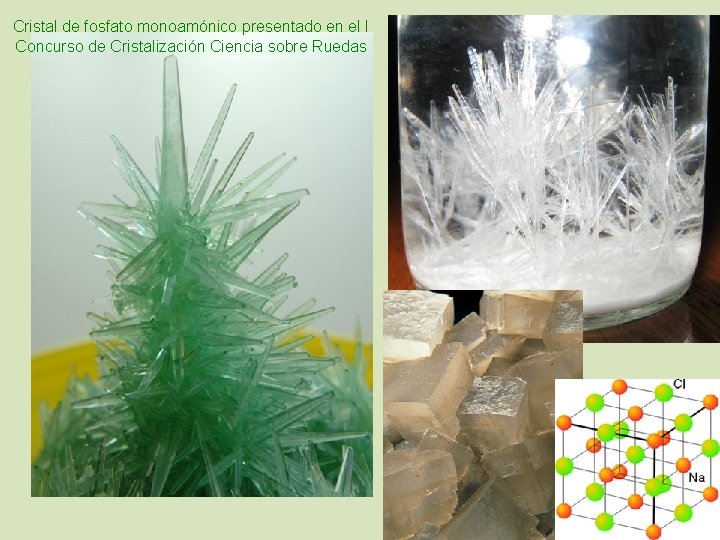 Cristal de fosfato monoamónico presentado en el I Concurso de Cristalización Ciencia sobre Ruedas