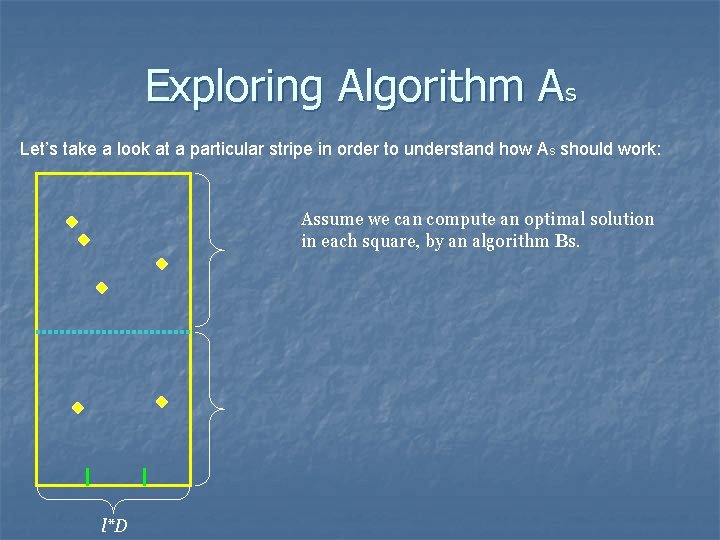 Exploring Algorithm As Let’s take a look at a particular stripe in order to
