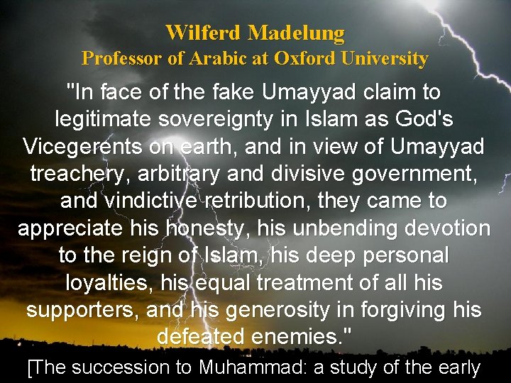 Wilferd Madelung Professor of Arabic at Oxford University "In face of the fake Umayyad Wilferd Madelung Professor of Arabic at Oxford University "In face of the fake Umayyad