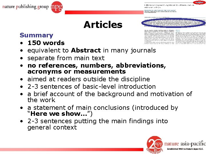 Articles Summary • 150 words • equivalent to Abstract in many journals • separate