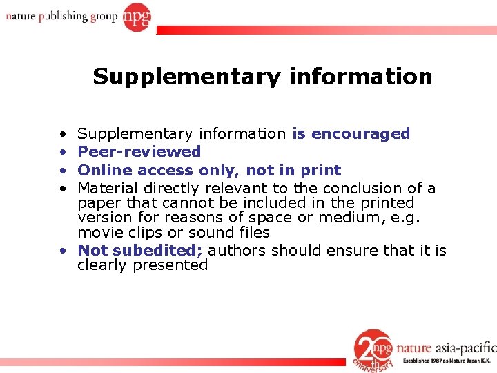 Supplementary information • • Supplementary information is encouraged Peer-reviewed Online access only, not in Supplementary information • • Supplementary information is encouraged Peer-reviewed Online access only, not in
