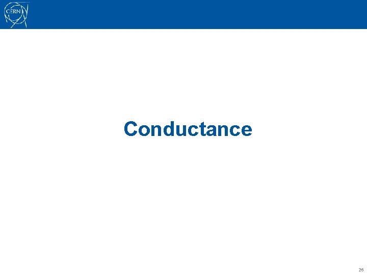 Conductance 26 