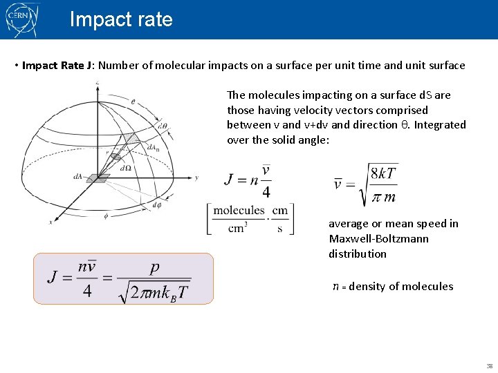 Impact rate • Impact Rate J: Number of molecular impacts on a surface per
