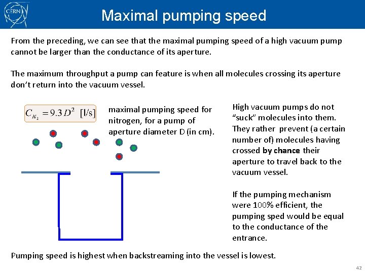 Maximal pumping speed From the preceding, we can see that the maximal pumping speed