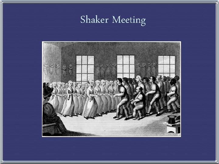 Shaker Meeting 