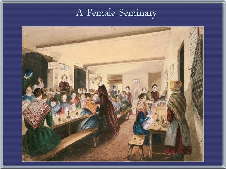 A Female Seminary 