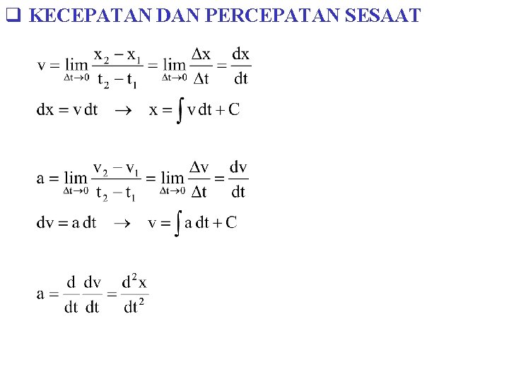 q KECEPATAN DAN PERCEPATAN SESAAT 