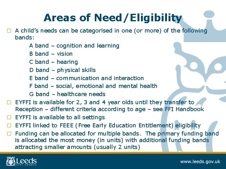 Areas of Need/Eligibility □ □ □ A child’s needs can be categorised in one