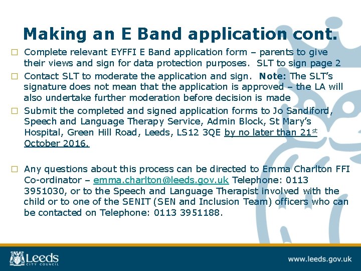 □ □ Making an E Band application cont. Complete relevant EYFFI E Band application