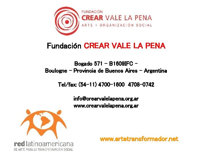 Fundación CREAR VALE LA PENA Bogado 571 – B 1609 IFC – Boulogne –