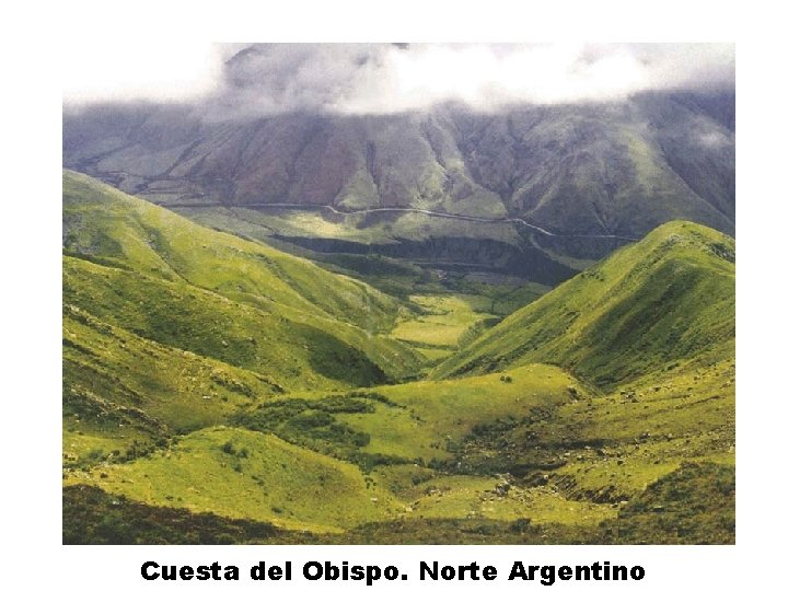 Cuesta del Obispo. Norte Argentino 