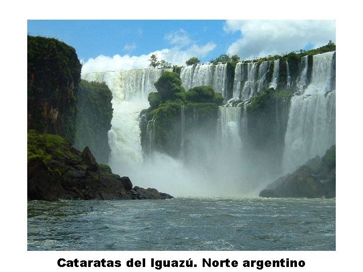 Cataratas del Iguazú. Norte argentino 