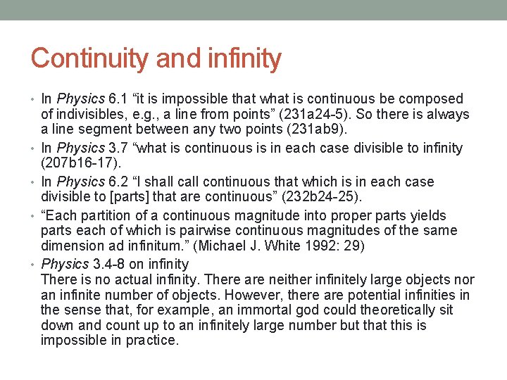 Continuity and infinity • In Physics 6. 1 “it is impossible that what is